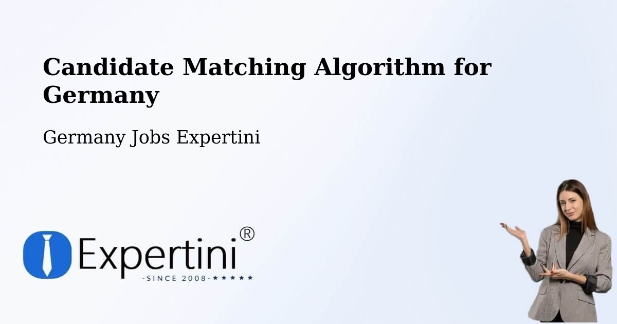 Candidate Matching Algorithm Overview – Sternberg - Germany Jobs Expertini